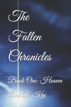Paperback The Fallen Chronicles: Book One: Heaven Book