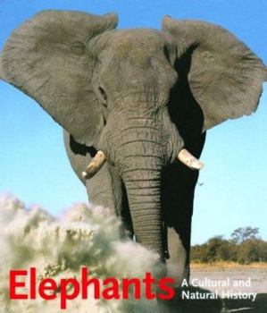 Hardcover Elephants: Cultural and Natural History Book