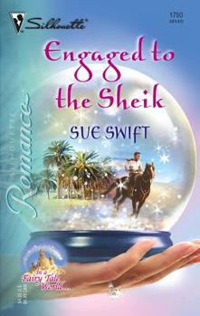 Engaged to the Sheikh - Book #4 of the In a Fairy Tale World...