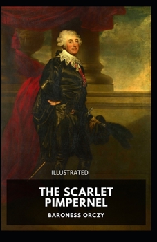 Paperback The Scarlet Pimpernel Illustrated Book