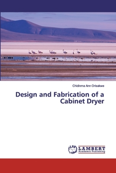 Design and Fabrication of a Cabinet Dryer