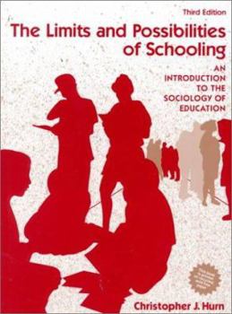 Paperback The Limits and Possibilities of Schooling: An Introduction to the Sociology of Education Book