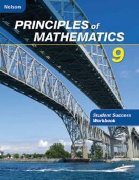 Paperback Nelson Principles of Mathematics 9: Student Success Workbook Book