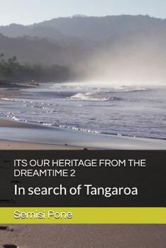 Paperback Its Our Heritage from the Dreamtime 2: In search of Tangaroa Book