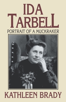 Paperback Ida Tarbell: Portrait of a Muckraker Book