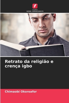 Paperback Retrato da religião e crença igbo [Portuguese] Book