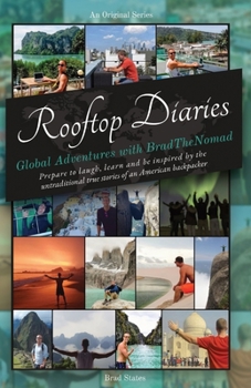 Paperback Rooftop Diaries: Global Adventures with BradtheNomad Book