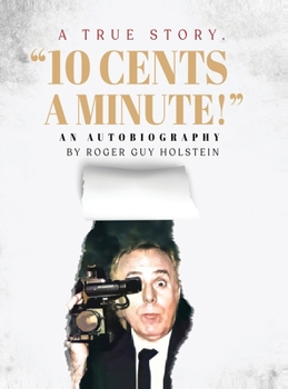 Hardcover 10 Cents a Minute!: A True Story Book