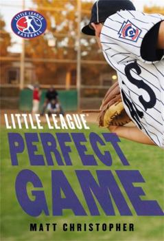 Perfect Game - Book #4 of the Little League