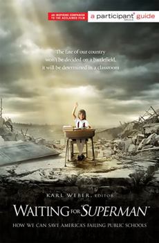 Paperback Waiting for Superman: How We Can Save America's Failing Public Schools Book