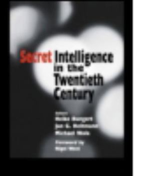 Secret Intelligence in the Twentieth Century - Book  of the Studies in Intelligence