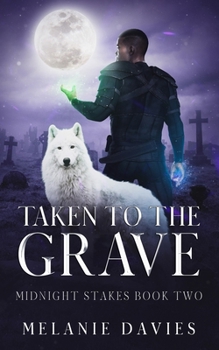 Paperback Taken To The Grave: (Paranormal women's fiction novel Midnight Stakes Book Two): Book