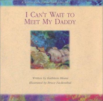 Hardcover I Can't Wait to Meet My Daddy Book
