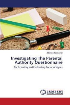 Paperback Investigating The Parental Authority Questionnaire Book