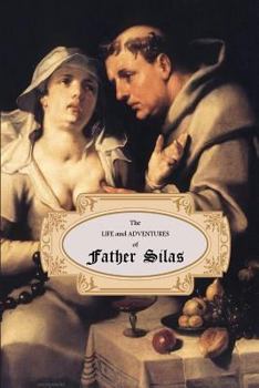 Paperback The Life and Adventures of Father Silas Book