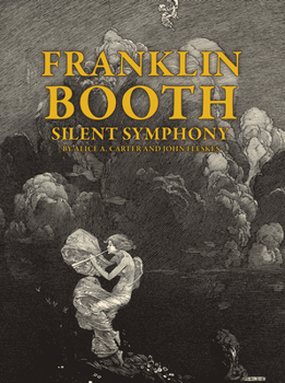 Paperback Franklin Booth: Silent Symphony Book