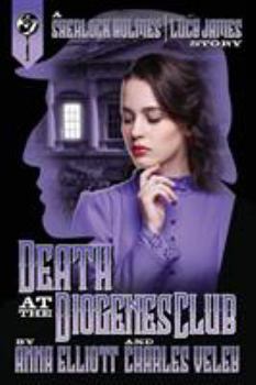 Paperback Death at the Diogenes Club: A Sherlock Holmes and Lucy James Mystery Book