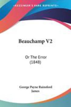 Paperback Beauchamp V2: Or The Error (1848) Book