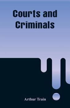 Courts and Criminals - Book #4 of the District Attorney Series