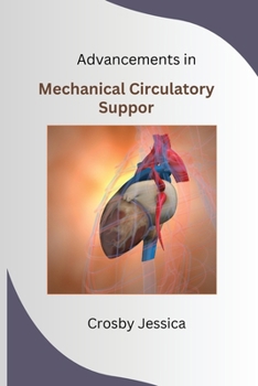 Paperback Advancements in Mechanical Circulatory Support Book