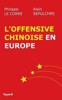 Paperback L'offensive chinoise en Europe [French] Book