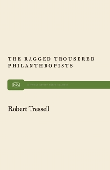 Paperback The Ragged Trousered Philanthropists Book