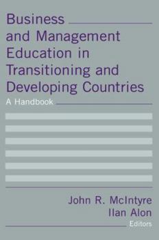 Paperback Business and Management Education in Transitioning and Developing Countries: A Handbook: A Handbook Book