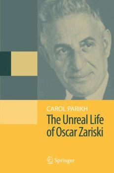 Paperback The Unreal Life of Oscar Zariski Book