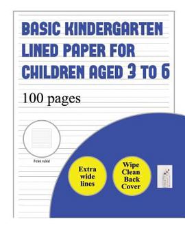 Paperback Basic Kindergarten Lined Paper for Children Aged 3 to 6 (Extra Wide Lines): 100 Basic Handwriting Practice Sheets for Children Aged 3 to 6: This Book