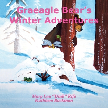 Paperback Graeagle Bear's Winter Adventures Book