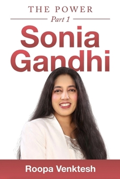 Paperback Sonia Gandhi: The Power Part 1 Book