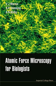 Hardcover Atomic Force Microscopy for Biologists Book