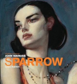 Sparrow: John Watkiss - Book #11 of the Sparrow