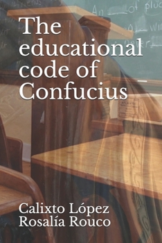 Paperback The educational code of Confucius Book