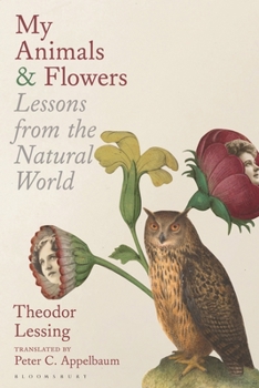 Hardcover My Animals & Flowers: Lessons from the Natural World Book
