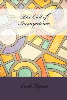 Le culte de l'incompétence