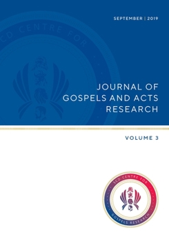 Journal of Gospels and Acts Research Volume 3 (JGAR)