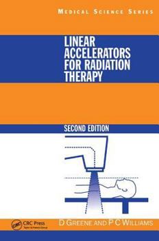 Hardcover Linear Accelerators for Radiation Therapy Book