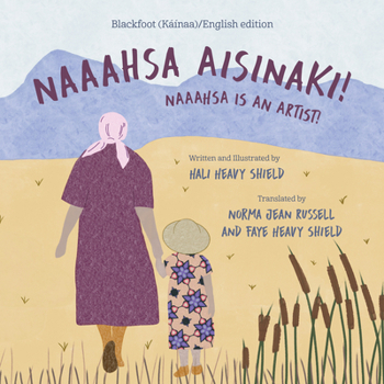 Hardcover Naaahsa Aisinaki! / Naaahsa Is an Artist! [Algonquin] Book