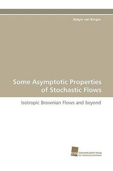 Paperback Some Asymptotic Properties of Stochastic Flows Book