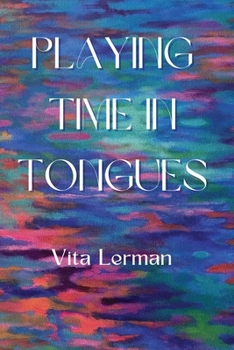 Paperback Playing Time in Tongues Book