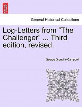 Paperback Log-Letters from "The Challenger" ... Third edition, revised. Book