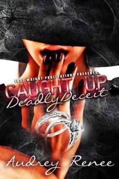 Paperback Caught Up: Deadly Deceit Book