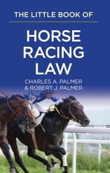 Paperback The Little Book of Horse Racing Law: The ABA Little Book Series Book