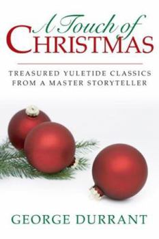 Paperback A Touch of Christmas: Treasured Yuletide Classics from a Master Storyteller Book