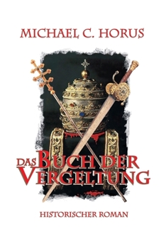 Paperback Das Buch der Vergeltung: Wie der Teufel Papst wurde [German] Book
