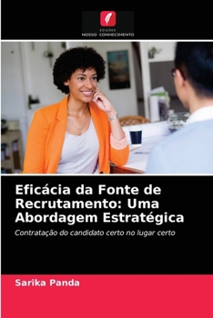 Paperback Eficácia da Fonte de Recrutamento: Uma Abordagem Estratégica [Portuguese] Book