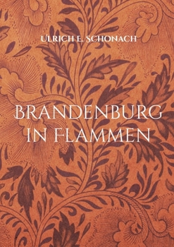 Paperback Brandenburg in Flammen: Der 5-5-3-1-Code [German] Book