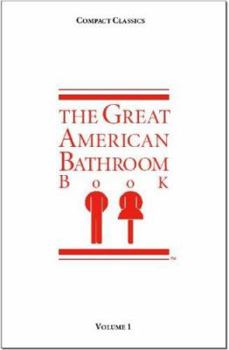 Paperback The Great American Bathroom Book, Volume 1 Book
