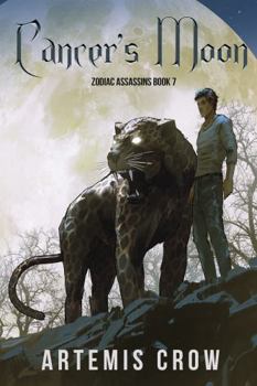 Cancer's Moon: Zodiac Assassins Book 7 - Book #7 of the Zodiac Assassins